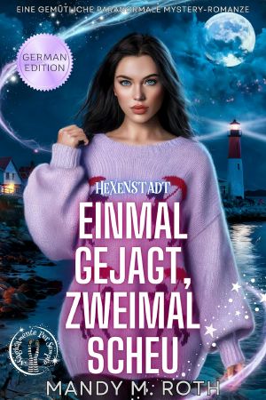 [Hexenstadt 01] • Einmal Gejagt, Zweimal Scheu